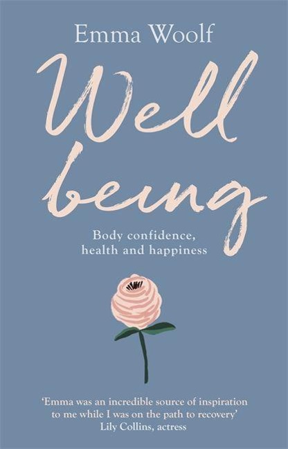 Well Being: Body Confidence, Health and Happiness