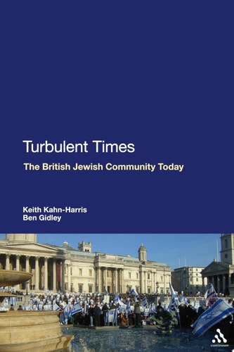 Turbulent Times The British Jewish Community Today