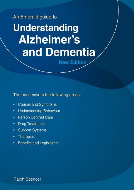 Understanding Alzheimers and Dementia: An Emerald Guide