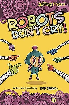 Robots Dont Cry!