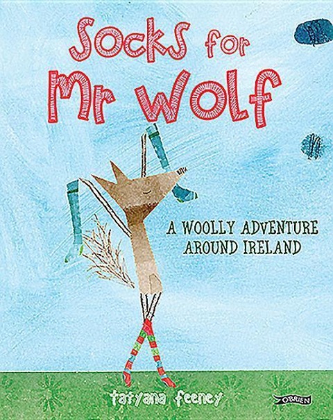 Socks for Mr Wolf: A Woolly Adventure Around Ireland