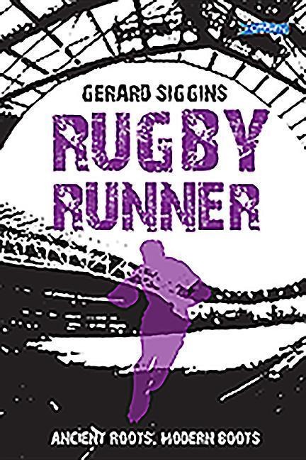 Rugby Runner: Ancient Roots, Modern Boots