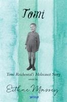 Tomi: Tomi Reichentals Holocaust Story