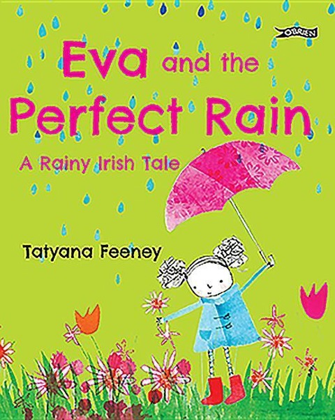 Eva and the Perfect Rain: A Rainy Irish Tale