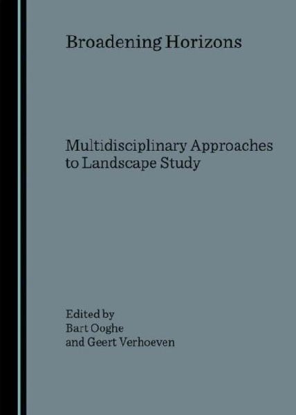 Broadening Horizons: Multidisciplinary Approaches to Landscape Study