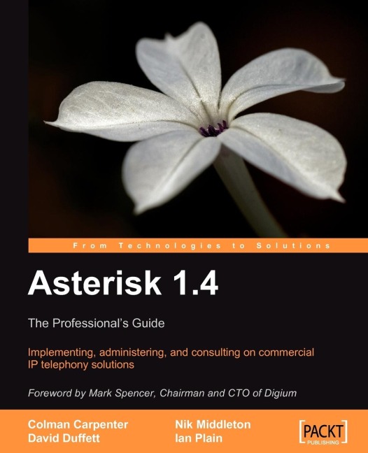 Asterisk 1.4 - the Professionals Guide