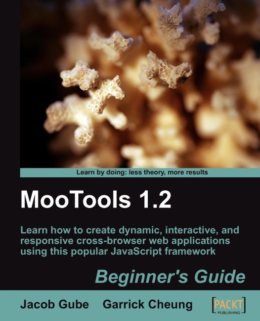 Mootools 1.2 Beginners Guide