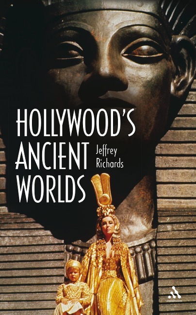 Hollywoods Ancient Worlds