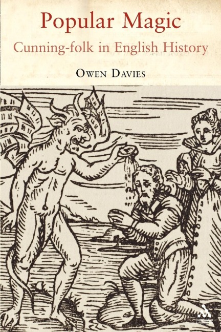 Popular Magic: Cunning Folk in English History