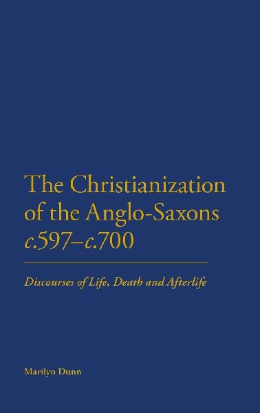 The Christianization of the Anglo-Saxons c.597-c.700