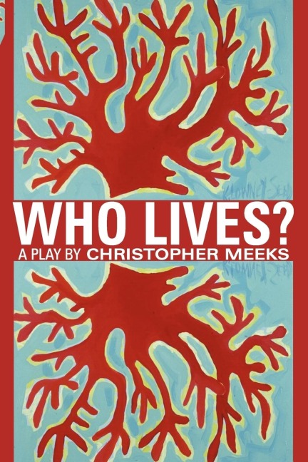 Who Lives?