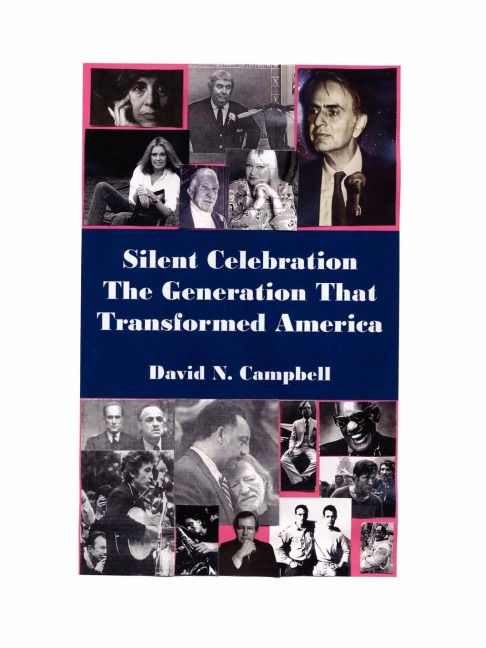 Silent Celebration -  The Generation That Transformed America