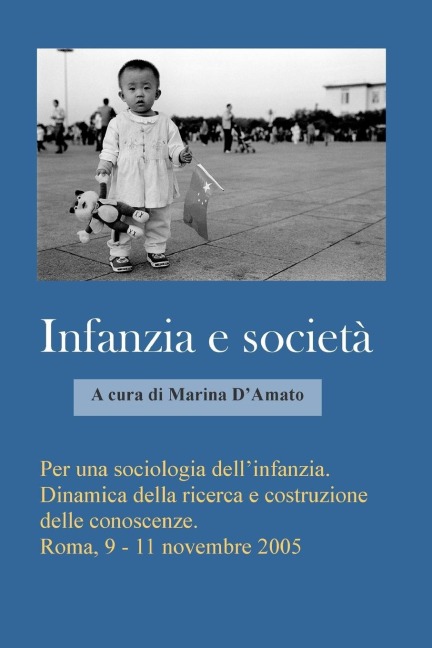 Per una sociologia dellinfanzia. Dinamica della ricerca e costruzione delle conoscenze