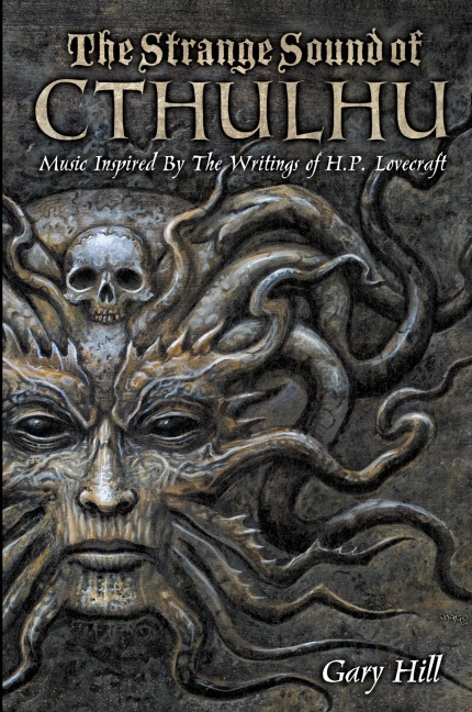 The Strange Sound of Cthulhu: Music Inspired by the Writings of H. P. Lovecraft