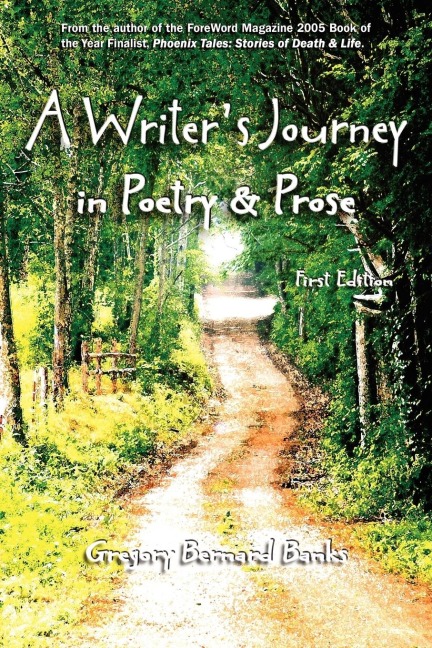 A Writers Journey in Poetry & Prose
