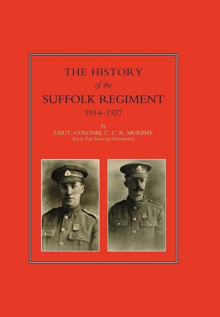 History of the Suffolk Regiment 1914-1927
