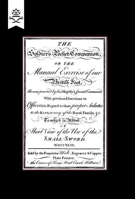 Soldiers Pocket Companion or the Manual Exercise of Our British Foot 1746