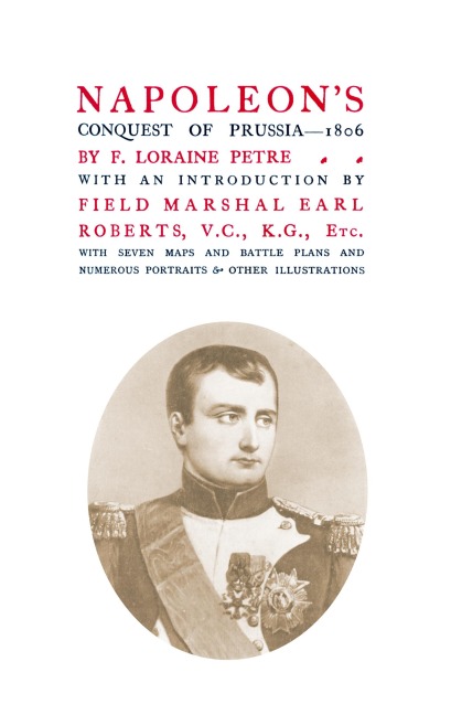 Napoleons Conquest of Prussia 1806