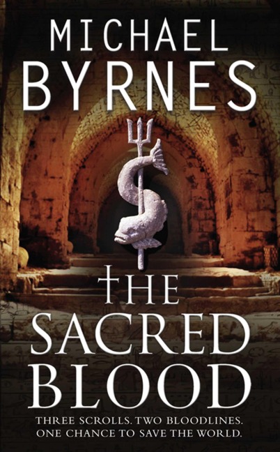 The Sacred Blood: The thrilling sequel to The Sacred Bones, for fans of Dan Brown