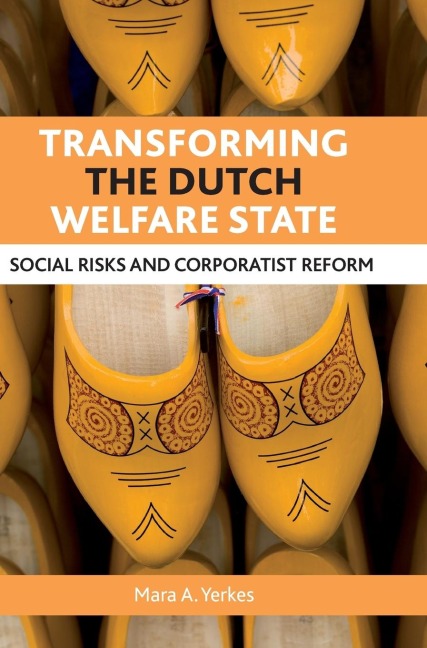 Transforming the Dutch welfare state