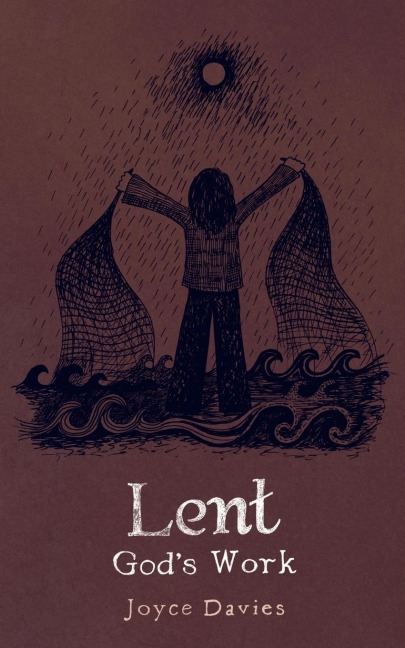Lent: Gods Work