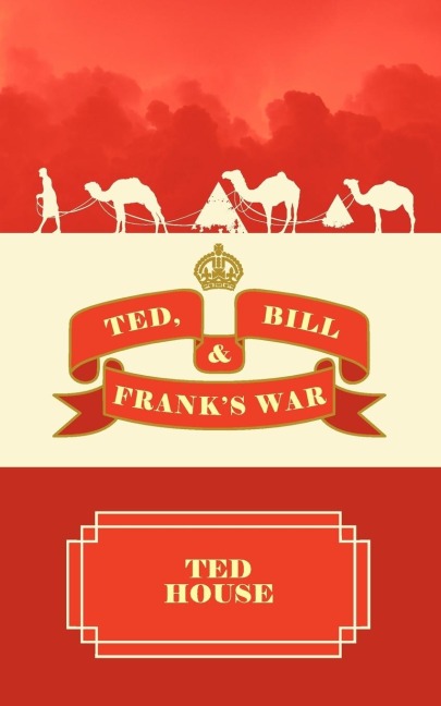 Ted, Bill and Franks War