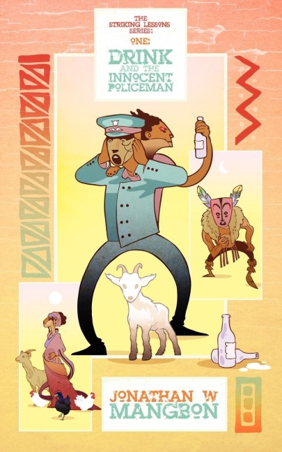 The Striking Lessons Series: One: Drink and the Innocent Policeman