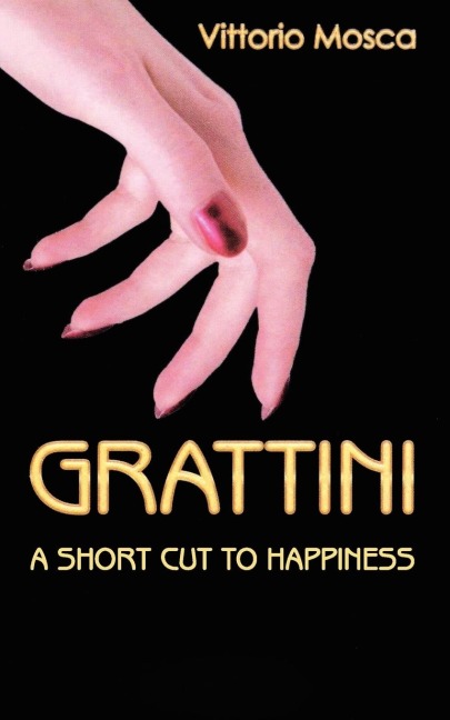 Grattini: A Short Cut to Happiness