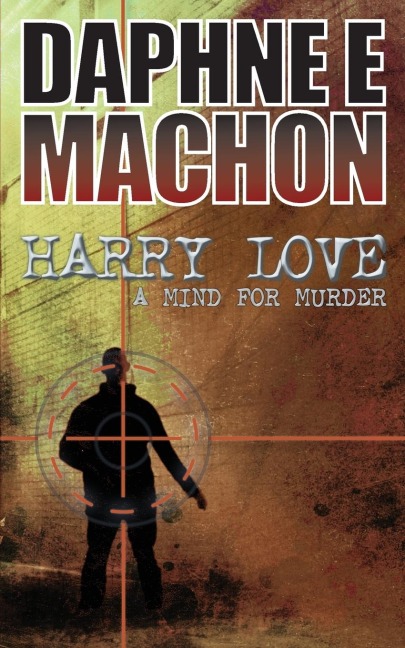 Harry Love: A Mind for Murder
