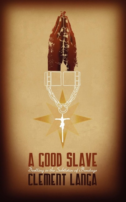 A Good Slave: Dwelling in the Subtleties of Bondage