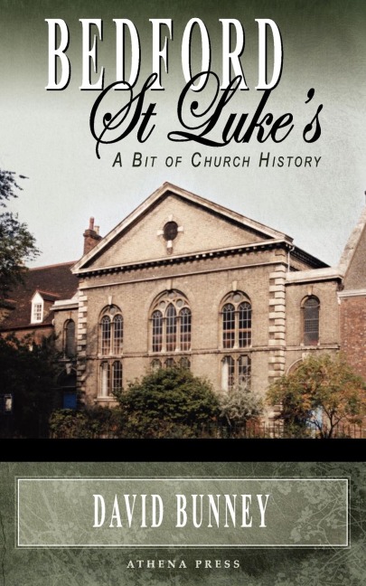 Bedford St Lukes: A Bit of Church History