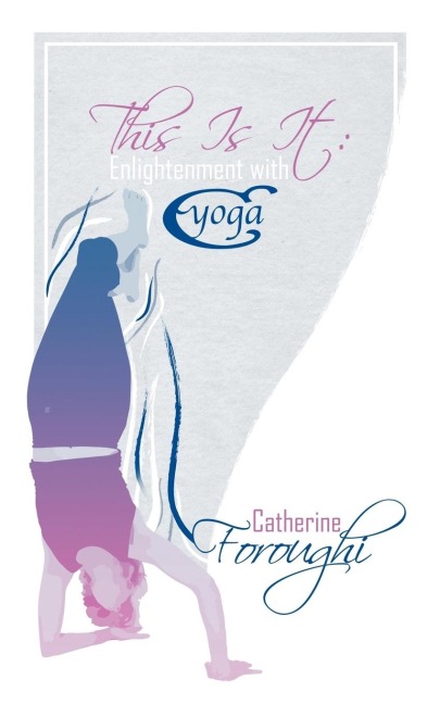 This Is It: Enlightenment with Cyoga