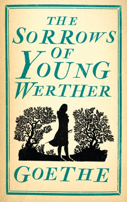 The Sorrows of Young Werther: Annotated Edition (Alma Classics Evergreens)