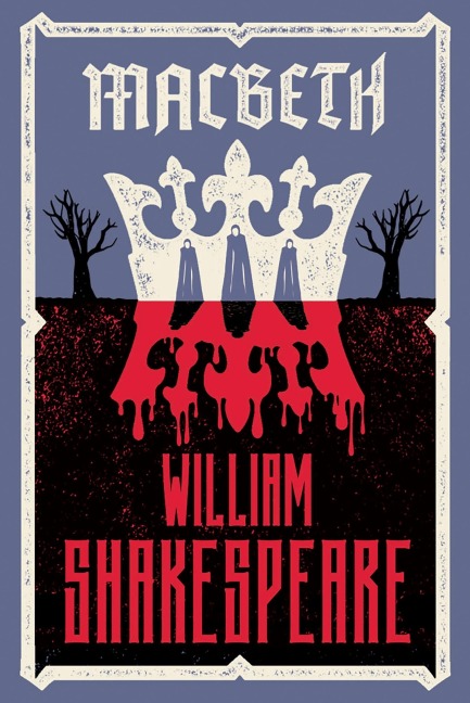 Macbeth: Fully annotated edition with over 900 textual notes