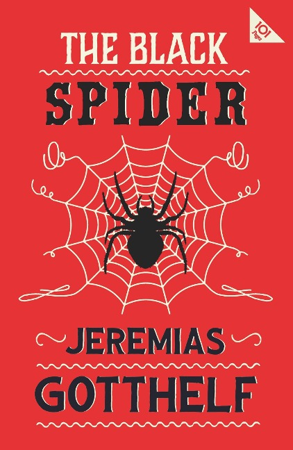 The Black Spider. Annotated Edition: With an introduction by H.M. Waidson
