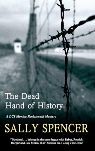Dead Hand of History (A DCI Monika Paniatowski Mystery, 1)