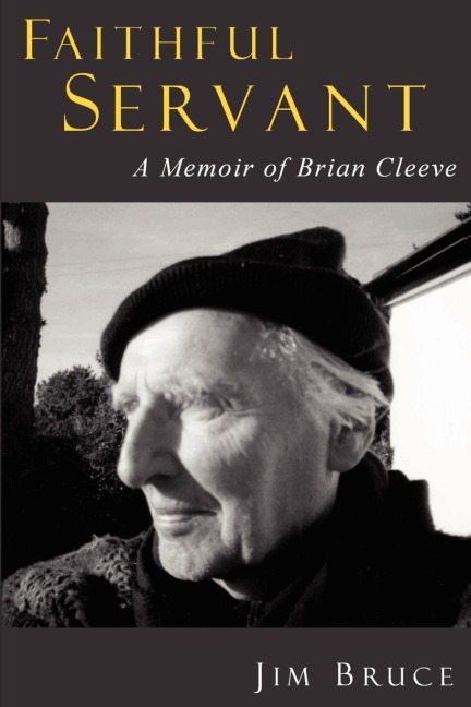 FAITHFUL SERVANT: A Memoir of Brian Cleeve