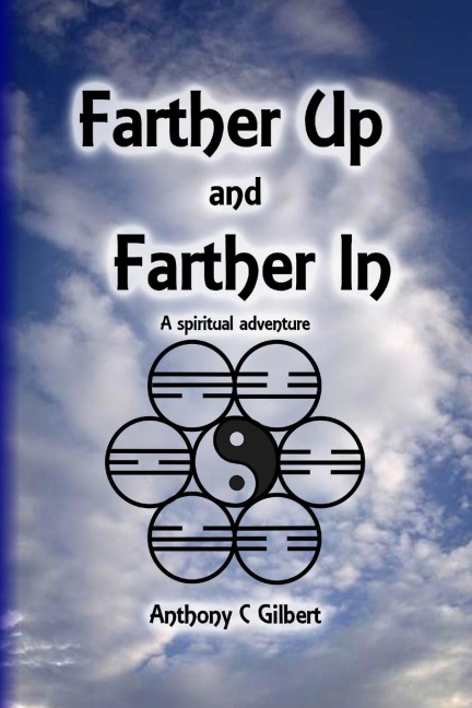 Farther Up and Farther In
