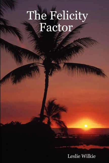 The Felicity Factor