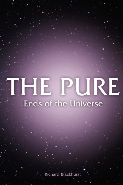 THE PURE - Ends of the Universe