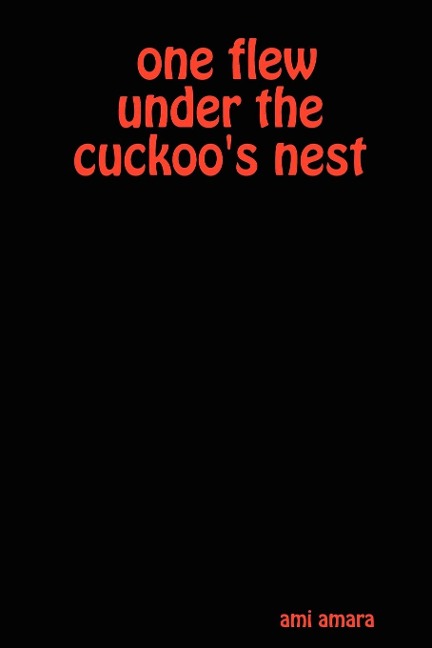 One Flew Under the Cuckoos Nest