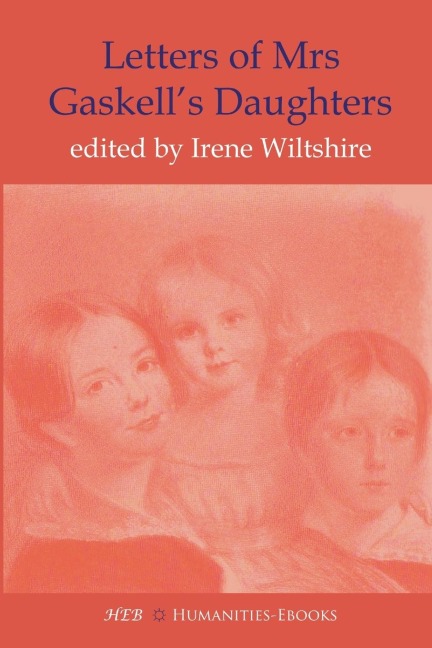 Letters of Mrs Gaskells Daughters