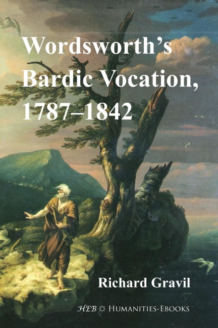 Wordsworths Bardic Vocation, 1787-1842