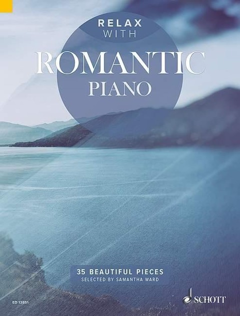 Relax with Romantic Piano: 35 Beautiful Pieces