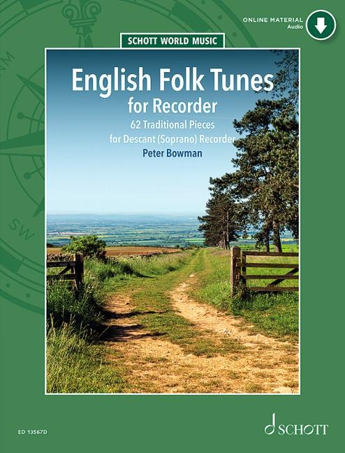 English Folk Tunes for Recorder: 62 Traditional Pieces for Descant (Soprano) Recorder. Blockflöte. Ausgabe mit Online-Audiodatei.
