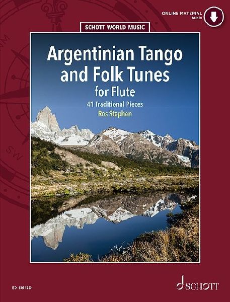 Argentinian Tango and Folk Tunes for Flute: 41 Traditional Pieces