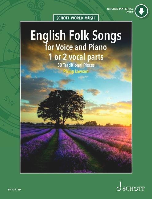 English Folk Songs: 30 Traditional Pieces. 1-2 voices and piano.