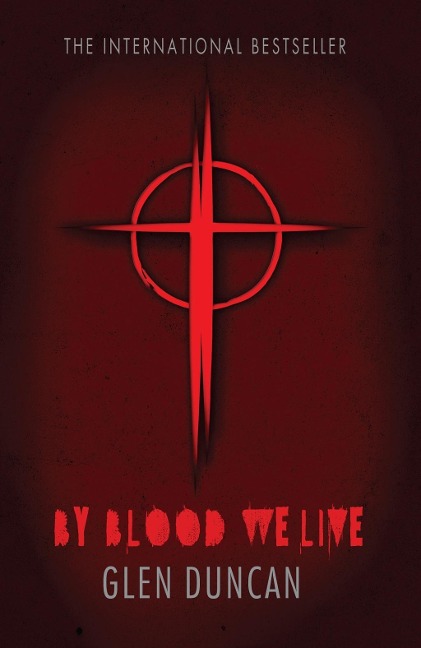 By Blood We Live (The Last Werewolf 3)