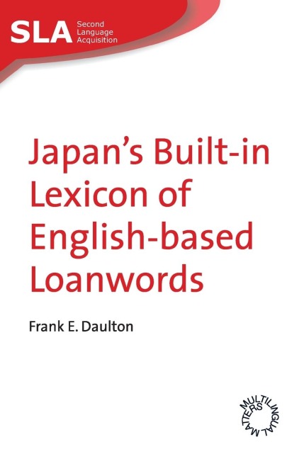 Japans Built-in Lexicon of English-based Loanwords