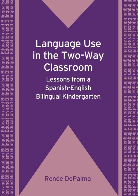 Language Use in the Two-Way Classroom: Lessons from a Spanish-English Bilingual Kindergarten